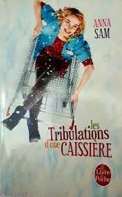 Les tribulations d'une caissière - Anna Sam - A6 – My Little French House