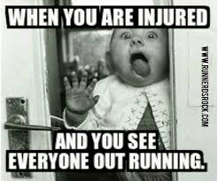 Injured Runner Running Quotes Funny Funny Running Memes Running Quotes