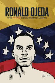 Ronald Ojeda: Notas póstumas sobre su secuestro y asesinato (Spanish  Edition): Ojeda Moreno, Ronald: 9789566239062: Amazon.com: Books