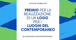 Il MiBACT cerca un logo per i &laquo;Luoghi del contemporaneo