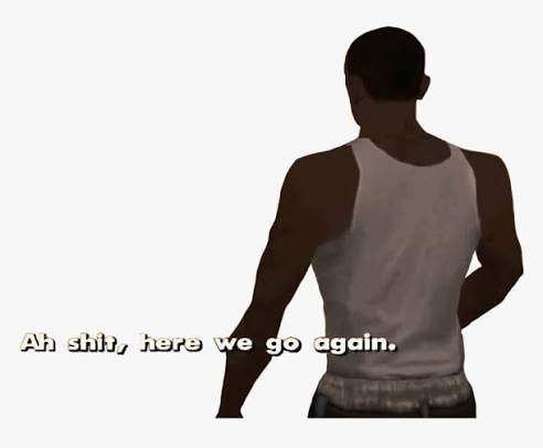 Создать мем "here we go again, ah shit here we go again, ah shit here we go  again на белом фоне" - Картинки - Meme-arsenal.com