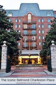 Featured Family Hotel The Iconic Belmond Charleston Place Charleston Place Hotel Charleston Hotels Belmont Hotel