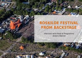 Some festivals have a specific thing going on and some are roskilde festival which has everything. Roskilde Festival From Backstage Interview With Head Of Programme Anders Wahren