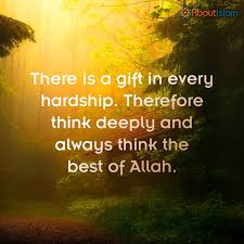 There Is A Gift In Every Hardship Islam Faith Islam Hardship Quotes Islamic Quotes