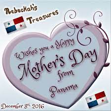 Wherever In The World You May Be Give Your Mummys A Tight Squeeze Cuz It S Mother S Day In Panama Happy Mothers Day Holiday Greetings Happy Mothers