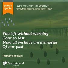 Quotes about losing your precious son. 46 Brother Death Poems Loss Of Brother Poems