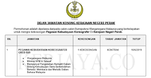 Permohonan jawatan kosong suruhanjaya perkhidmatan awam perak. Jawatan Kosong Terkini Kerajaan Negeri Perak Pegawai Kebudayaan Koreografer Kerja Kosong Kerajaan Swasta