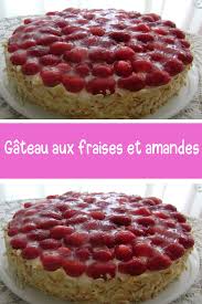 Gateau Aux Fraises Et Amandes En 2020 Gateau Fraise Gateaux Et Desserts Gateau