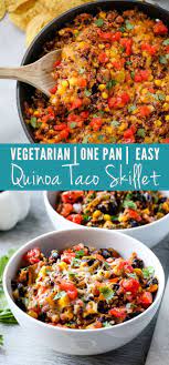 Quinoa Taco Skillet Easy Dinner Recipes Crockpot Vegetarian Recipes Easy Vegetarian Recipes Healthy