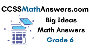 Key to correction in math vi. Big Ideas Math Book 6th Grade Answer Key