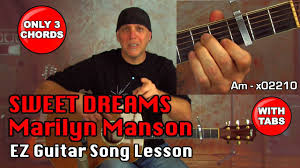 Check spelling or type a new query. Ez Guitar Song Lesson Sweet Dreams Marilyn Manson Version Only 3 Chords Youtube