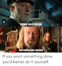 Which is the secret to getting things done? If You Want Something Done You D Better Do It Yourself Lord Of The Rings Meme On Awwmemes Com