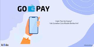 Ingin Top Up Saldo Gopay Yuk Gunakan Cara Mudah Berikut Ini