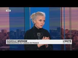 Tout savoir sur les parentés, fonctions actuelles, étapes de carrière. Isabelle Hudon Ambassadrice Du Canada J Entends Les Craintes Des Agriculteurs Francais Youtube
