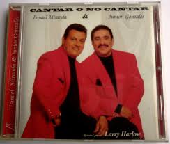 Песни larry harlow & ismael miranda: Ismael Miranda Junior Gonzalez Cantar O No Cantar 1995 Cd Discogs