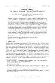 The international journal devoted to the study and promotion of business and economic sustainability. Pdf Counting Ethnicity The National Economic Policy And Social Integration Kee Cheok Cheong Academia Edu