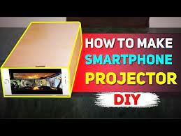 How To Make A Diy Smartphone Projector At Home Diy Projector Dartofscience Youtube Smartphone Projector Diy Diy Projector Smartphone Projector
