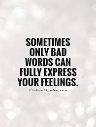 Bad Words Quotes Bad Words Sayings Bad Words Picture Quotes Page 2