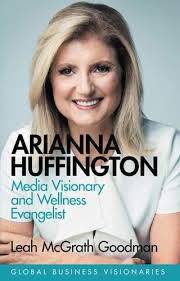 Author Leah McGrath Goodman presents the biography of Arianna Huffington