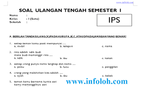 Ilmu sosial harus diajarkan kepada para murid sejak dini supaya mereka lebih bisa memahami lingkungan sekitar dan memiliki kehidupan sosial yang baik di masa yang akan datang. Soal Uts Ips Kelas 1 Sd Semester 1 Ganjil Terbaru Lengkap Kunci Jawaban Infoloh Com