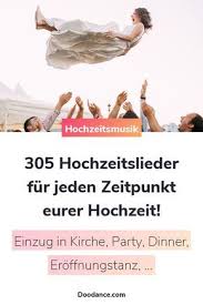 Die 305 Besten Hochzeitslieder Fur Jeden Zeitpunkt Eurer Hochzeit Wir Verraten Euch Die Besten Hochzeitssong Hochzeitssongs Hochzeitslieder Lieder Hochzeit