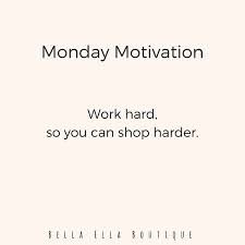 There are many ways to overcome the monday blues and to jumpstart your workweek. Sometimes We Just Need A Little Reminder How S This For A Little Monday Motivation Bella Ell Work Quotes Funny Monday Inspirational Quotes Monday Quotes