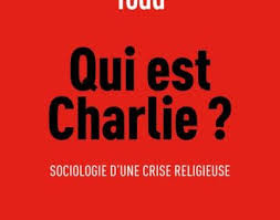 Qui Est Charlie Sociologie D Une Crise Religieuse Sociologie D Une Crise Religieuse Broche Emmanuel Todd Achat Livre Ou Ebook Sociologie Religieuse Statistique