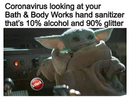 Coronavirus and baby yoda memes are the best mix tbh  BabyYoda