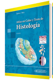 Una vez más el contenido de la nueva edición se adapta perfectamente. Atlas En Color Y Texto De Histologia De James Hiatt Editorial Medica Panamericana