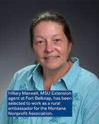 Congratulations to Hillary Maxwell, MSU Extension agent at Fort Belknap,  who has been selected to work as a rural ambassador for the Montana  Nonprofit Association. Learn more about her ambassadorship:  https://www.phillipscountynews.com/story/2025/06/04 ...