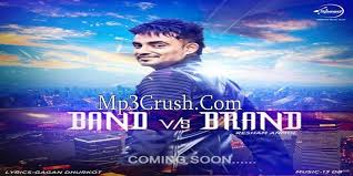 Band Vs Brand Resham Singh Anmol Download Mp3 Song Video Lyrics Mp3 Song Songs Lyrics