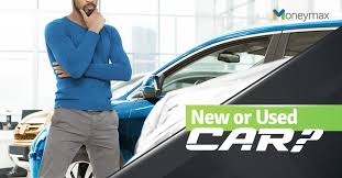 Second Hand Car Or Brand New Car Which Should You Buy