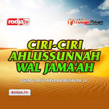 Ahlu sunnah wal jama'ah adalah golonagn terbanyak kaum muslimin. Ciri Ciri Ahlussunnah Wal Jama Ah Ustadz Abu Yahya Badrusalam Lc Radio Rodja 756 Am