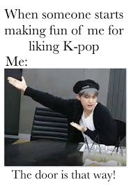 Top 24 Relatable Memes Kpop Funny Hilarious Humor Pictures Kpop Memes Bts Bts Memes Hilarious Funny Kpop Memes