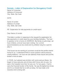 People decide to stay unemployed mostly because they. 48 Letters Of Explanation Templates Mortgage Derogatory Credit
