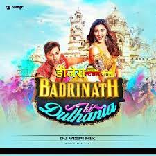 Badrinath Ki Dulhania Dj Vispi Mix Djstation In Marathi Mp3 Songs Music Videos Download Badrinath Ki Dulhania Dj Vispi Mix Mobile Pc Videos Lyrics Much More Badrinath songs, download audio mp3 badrinath songs, 128kbps badrinath songs, full hq 320kbps badrinath songs, mp3. djstation in