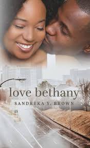 Love Bethany: Brown, Sandreka Y: 9780999586952: Amazon.com: Books