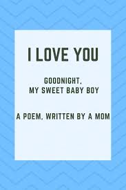 Figuring It Out 101 I Love You Goodnight My Sweet Baby Boy