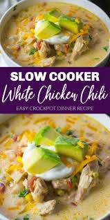 Slow Cooker White Chicken Chili Crockpot Chicken Chili Recipes White Chicken Chili Recipe Crockpot Easy Crockpot Dinners