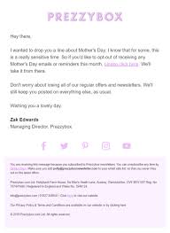 Email From Prezzybox Asking Customers If They D Like To Opt Out Of Mother S Day Emails Emailmarketing Email Presents For Him Cool Gifts Mothers Day