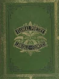 Memories of childhood is one meaning, another is ingratitude. File Floral Poetry And The Language Of Flowers Ia Cu31924068941578 Pdf Wikimedia Commons
