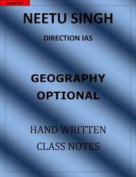 Neetu Singh Geography Optional Class Notes Class Notes Geography Study Materials