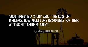 Top 39 The Loss Of Innocence Quotes Famous Quotes Sayings About The Loss Of Innocence