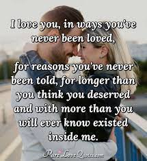 When i translate it in russian literally it souds strange enough. I Love You In Ways You Ve Never Been Loved For Reasons You Ve Never Been Told Purelovequotes