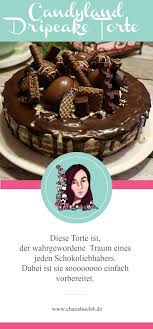 Schokoholics Aufgepasst Candyland Dripcake Torte Chaos Konfetti Einfach Backen Kuchen Ideen Kuchen Und Torten