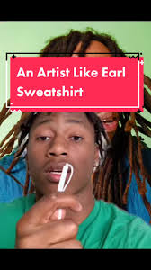 Rappers Like Earl Sweatshirt