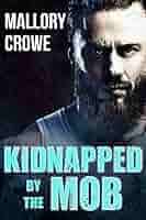Kidnapped by the Mob (Miami Mafia Book 2)
