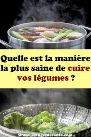 Quelle Est La Maniere La Plus Saine De Cuire Vos Legumes Cuire Cuisson Legumes Astucessante Green Beans Food Vegetables
