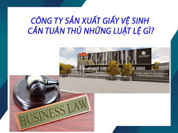 cong-ty-san-xuat-giay-ve-sinh-luat-le ⋆ Thế Giới Giấy