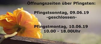 Die kirche feiert an diesen tagen die. Offnungszeiten Uber Pfingsten